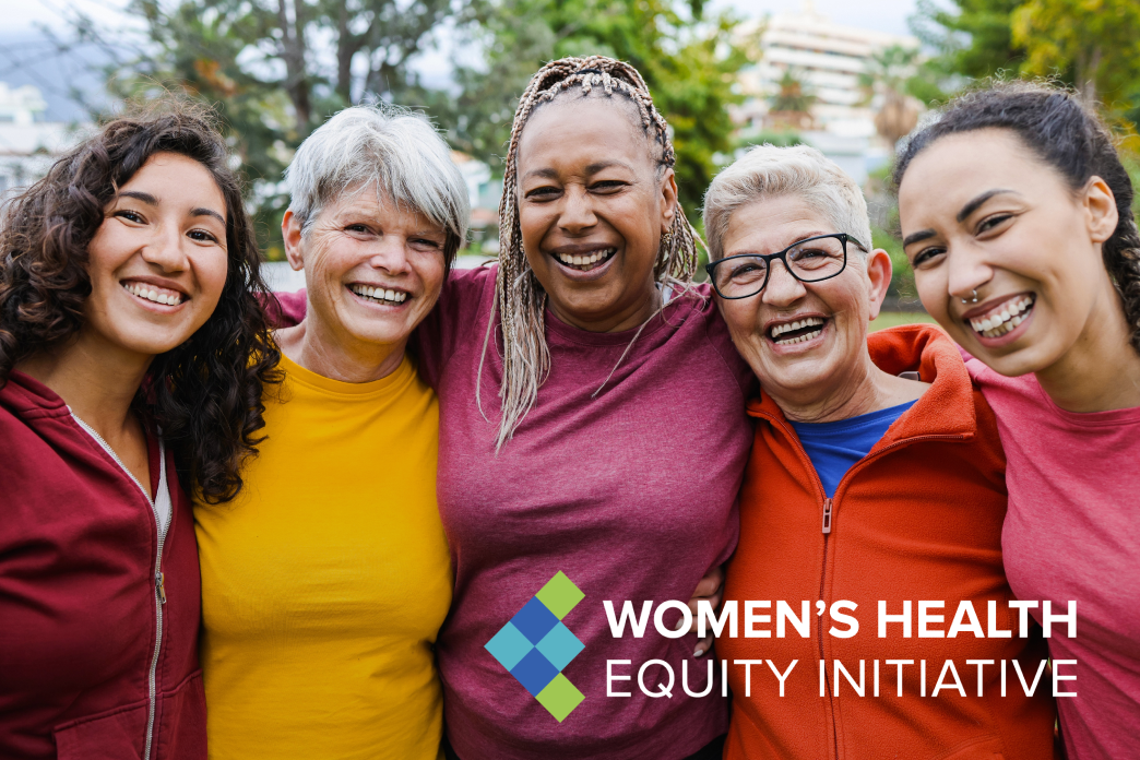 Womens Health Equity Initiative women standing together smiling